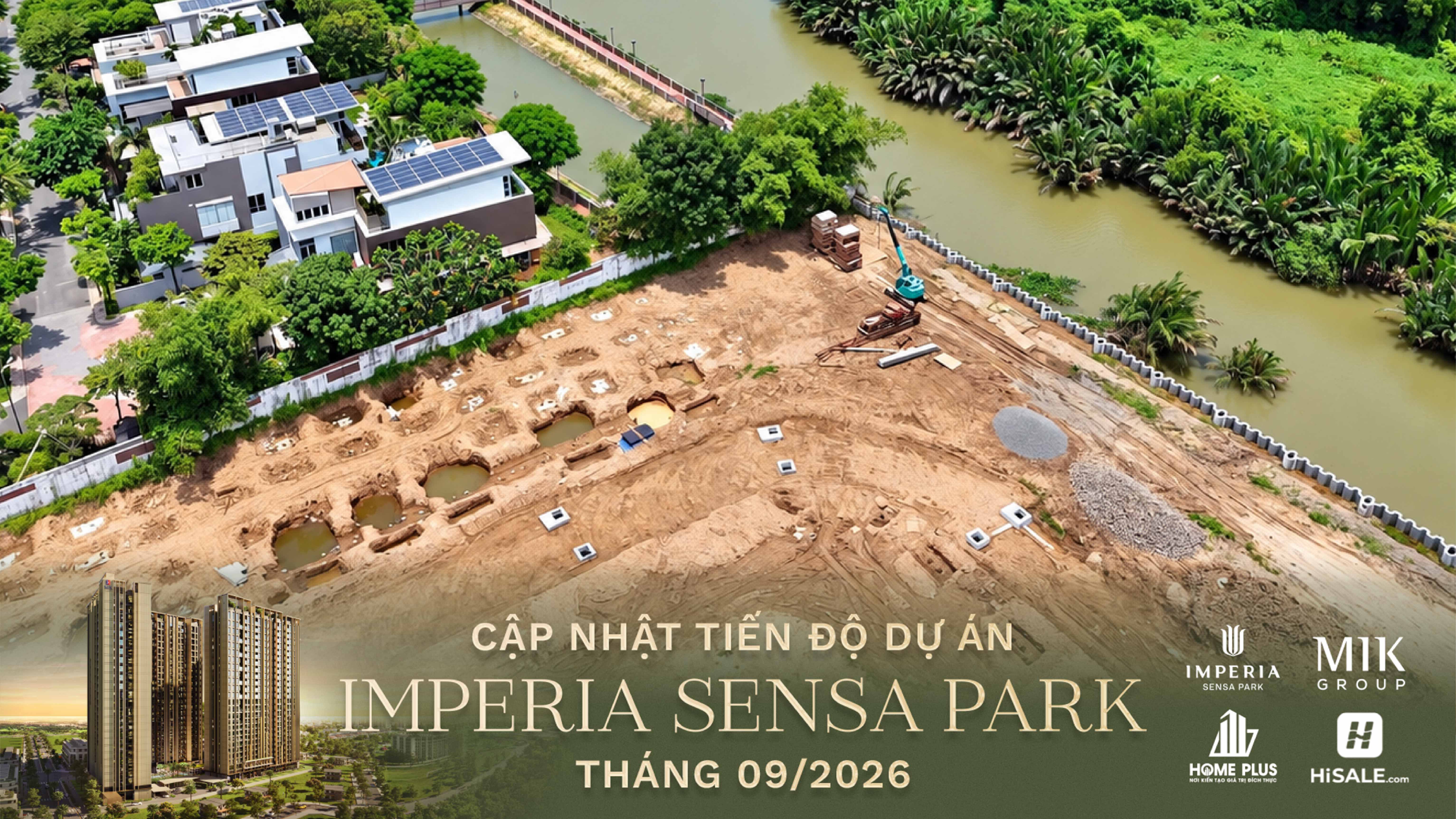 CẬP NHẬT TIẾN ĐỘ THÁNG 09/2026 IMPERIA SENSA PARK